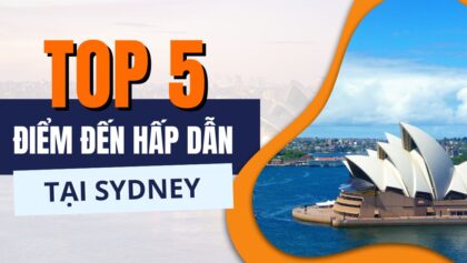 5 điểm tham quan tại Sydney kèm các địa điểm check-in đẹp mê