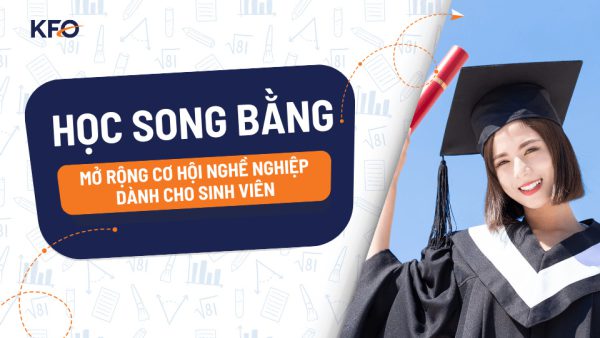 Học song bằng là gì? Cách tối ưu lộ trình học và tăng cơ hội thăng tiến