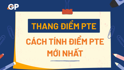 Thang Điểm PTE Và Cách Tính Điểm PTE Academic Mới Nhất 2026
