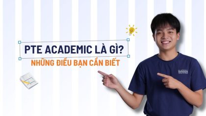 PTE Academic là gì? Tất tần tật những điều bạn cần biết