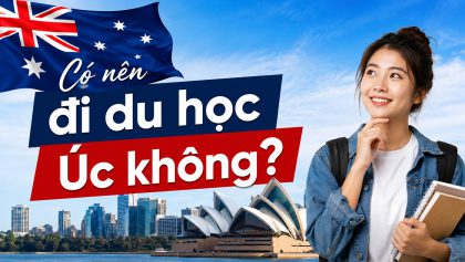 Có nên đi du học Úc không? Phân tích thực tế 2026